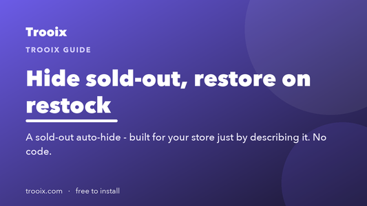 Auto Hide Sold-Out: A Clean Storefront, Automatically