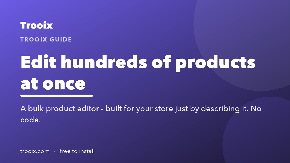 Bulk Operations: Edit Hundreds of Products in One Go