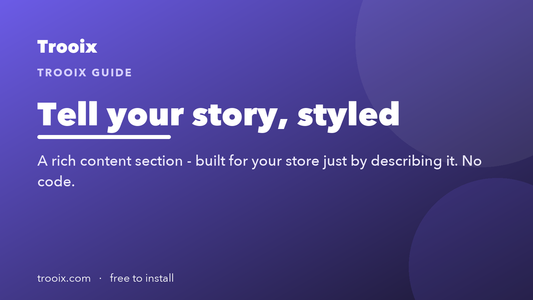 Rich Content Block: A Styled Story Section for Your Storefront