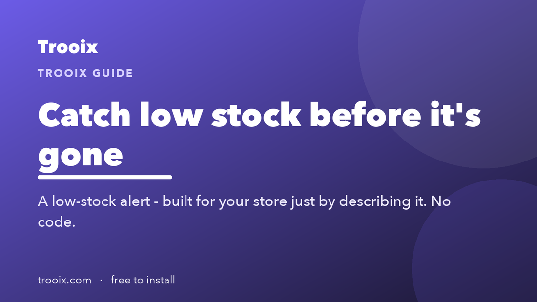 Stock Alerts: Catch Low Inventory Before It Sells Out