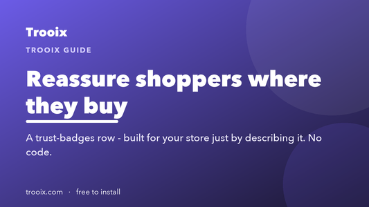 Trust Badges: Reassure Shoppers Right Where They Buy